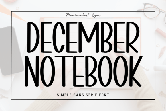 December Notebook Font for Campaign Design