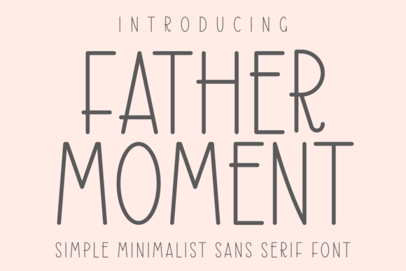 Father Moment Font for Editorial Design