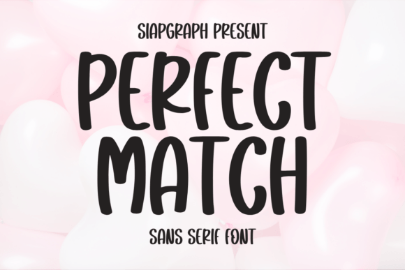 Perfect Match: A Playful Typeface for Digital Creators